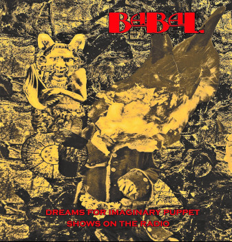 Dreams for the imaginary puppet shows on the radio